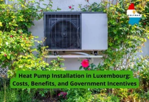 Heat Pump Installation in Luxembourg
