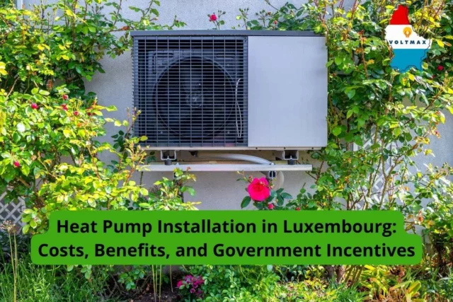 Heat Pump Installation in Luxembourg