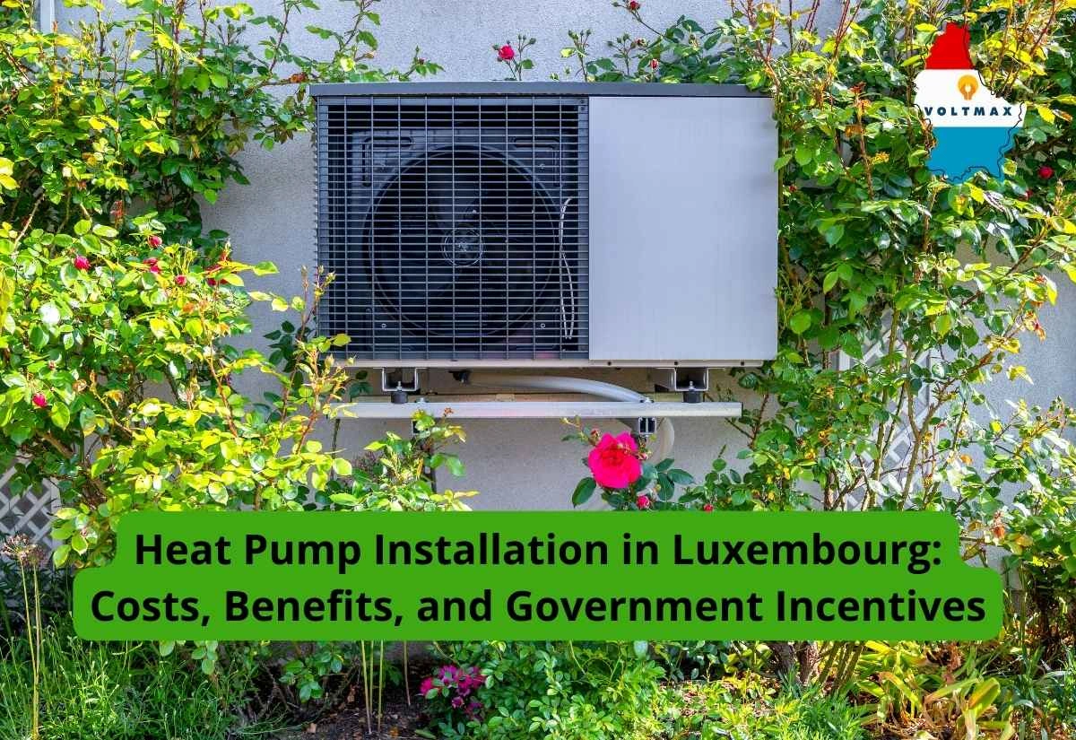 Heat Pump Installation in Luxembourg