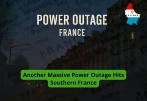 Another Massive Power Outage Hits Southern France
